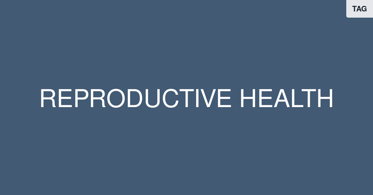 Reproductive Health — Articles, Videos, & Studies | FoundMyFitness